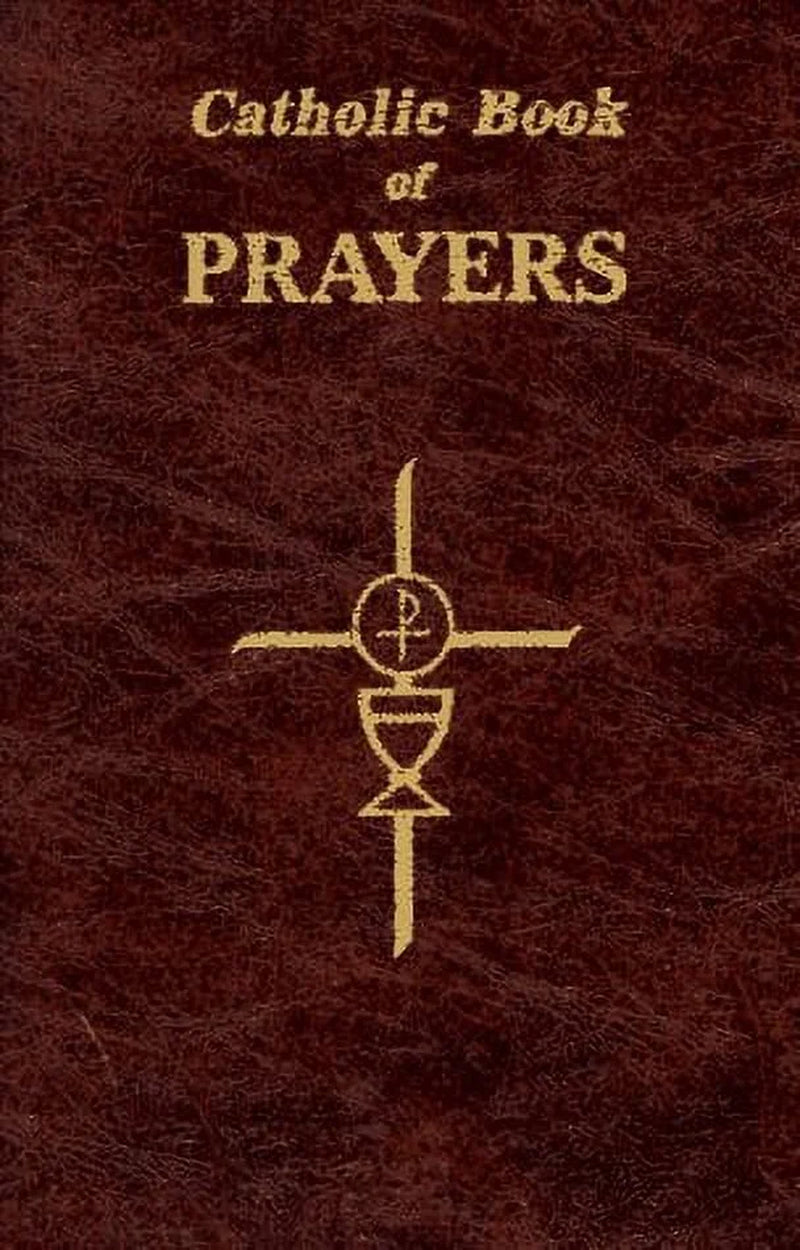 Catholic Book of Prayers: Popular Catholic Prayers Arranged for Everyday Use, (Paperback)